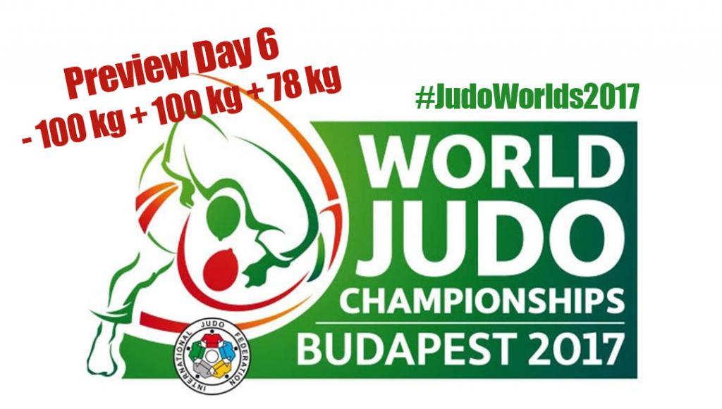 JUDO WORLDS 2017 - PREVIEW DAY 6