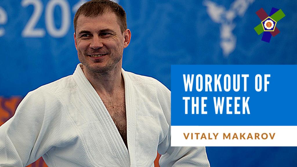 WORKOUT OF THE WEEK: VITALY MAKAROV