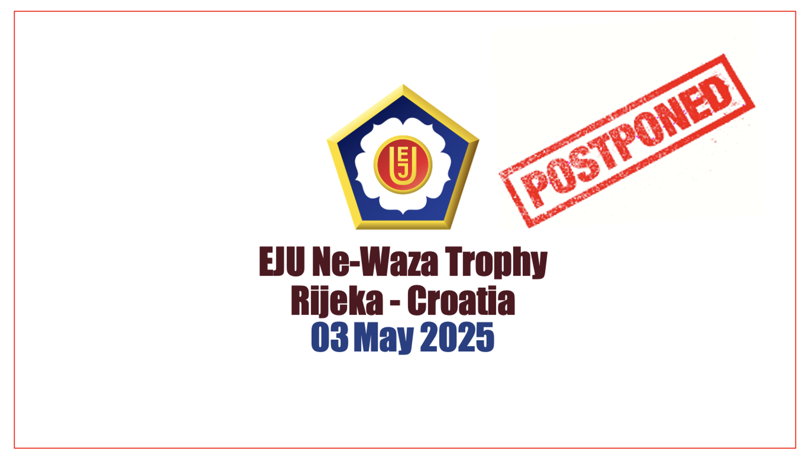 POSTPONED!! Ne-waza Throphy Rijeka 2025